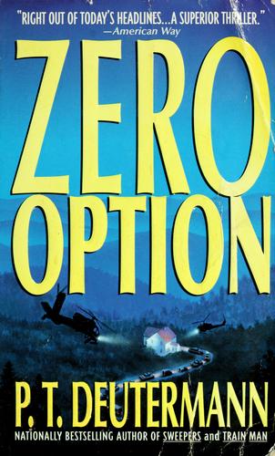 Peter T. Deutermann: Zero option (1999, St. Martin's Paperbacks)