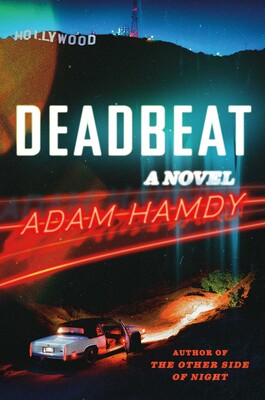 Adam Hamdy: Deadbeat (Hardcover, 2024, Atria Books)
