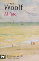 Virginia Woolf: Al Faro/ to the Lighthouse (Biblioteca De Autor / Author Library) (Paperback, Spanish language, 2006, Alianza)