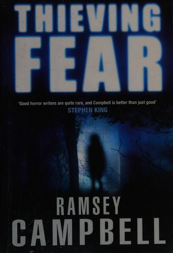 Ramsey Campbell: Thieving Fear (2009, Penguin Random House)
