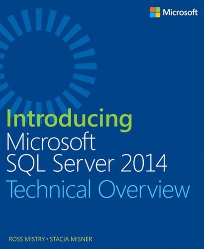 Ross Mistry, Stacia Misner: Introducing Microsoft SQL Server 2014
