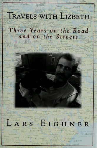 Lars Eighner: Travels with Lizbeth (1993, St. Martin's Press)