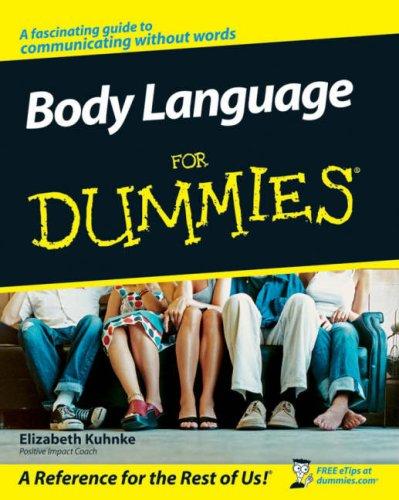 Elizabeth Kuhnke: Body Language For Dummies (Paperback, 2007, For Dummies, John Wiley & Sons)