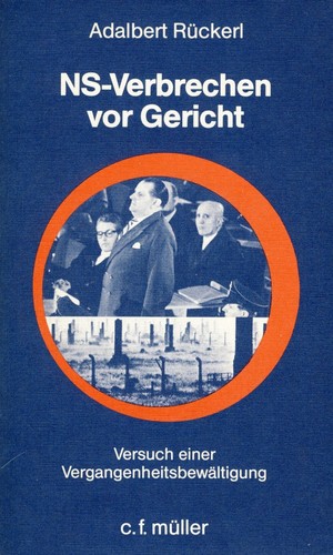 Adalbert Rückerl: NS-Verbrechen vor Gericht (Paperback, German language, 1982, C.F. Müller Verlag)