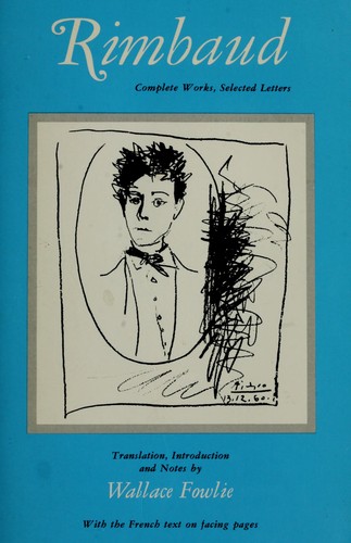 Arthur Rimbaud: Complete works, selected letters (French language, 1966, University of Chicago Press)