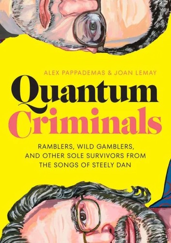 Alex Pappademas, Joan LeMay: Quantum Criminals (2023, University of Texas Press)