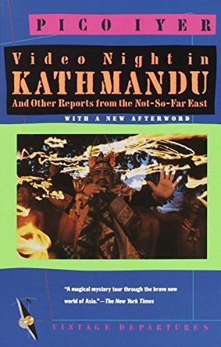 Pico Iyer: Video Night in Kathmandu (1989)