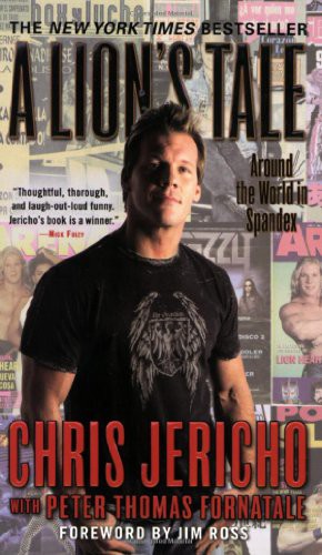 Chris Jericho: A Lion's Tale (Paperback, Grand Central Publishing)
