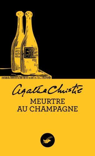 Agatha Christie, Hugh Fraser Sir: Meurtre au champagne (Nouvelle traduction révisée) (French language, 2012)