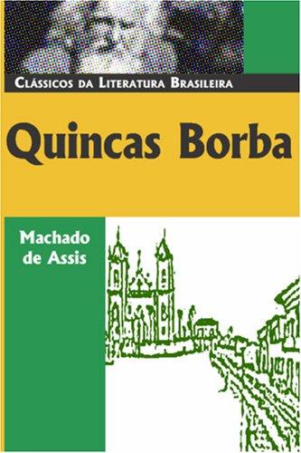 Joaquim Maria Machado de Assis: Quincas Borba (Paperback, Portuguese language, Luso-Brazilian Books)