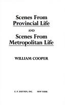 William Cooper: Scenes from provincial life  and, Scenes from metropolitan life (1982, E.P. Dutton)