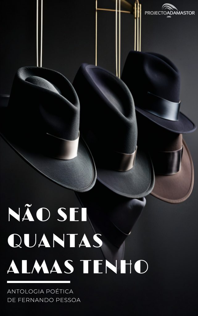Fernando Pessoa: Não Sei Quantas Almas Tenho (EBook, Português language, Projecto Adamastor)