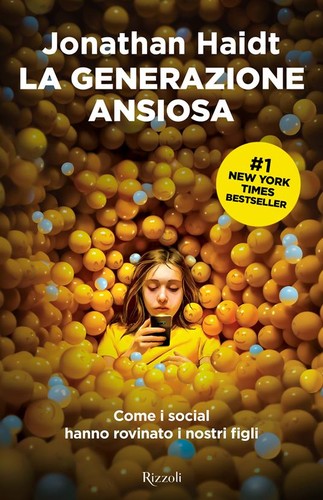 Jonathan Haidt, Jonathan Haidt: La generazione ansiosa (Italian language, 2024, Rizzoli)