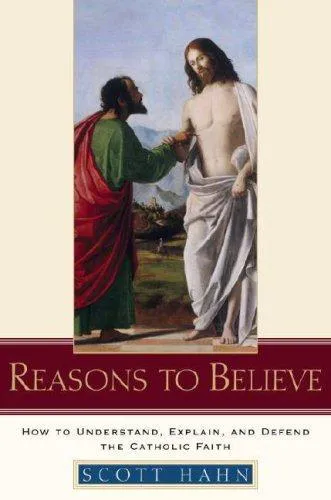 Scott Hahn: Reasons to Believe (2007)
