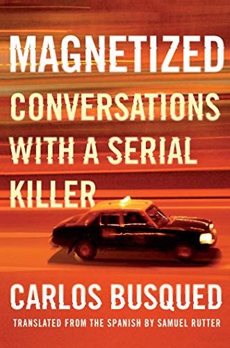 Carlos Busqued, Samuel Rutter: Magnetized (Paperback, 2021, Catapult)