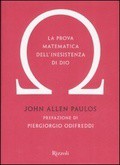 John Allen Paulos: La prova matematica dell'inesistenza di Dio (Italian language, 2008, Rizzoli)