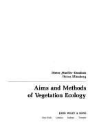 Dieter Mueller-Dombois: Aims and methods of vegetation ecology (1974, Wiley)