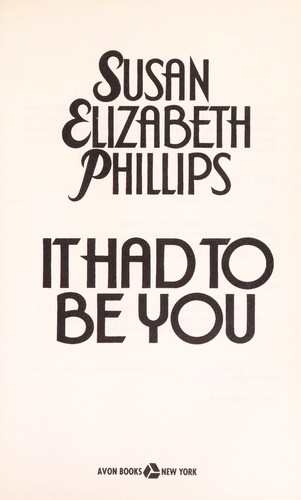 Susan Elizabeth Phillips, Susan Elizabeth Phillips, Susan Phillips: It Had to Be You (Hardcover, 1994, Avon)
