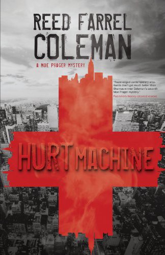 Reed Farrel Coleman: Hurt Machine (Paperback, Gallery Books, Tyrus Books)