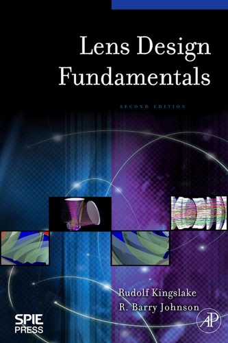 Rudolf Kingslake: Lens design fundamentals (2010, Academic Press)