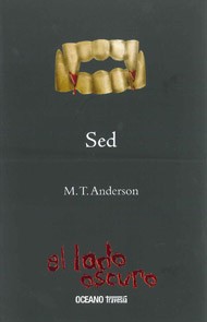 M. T. Anderson: Sed (Spanish language, 2010, Oceano)