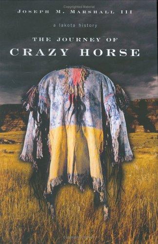 Marshall, Joseph: The Journey Of Crazy Horse (Hardcover, 2004, Viking Adult)