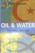 Amir Hussain: Oil and Water (Paperback, Northstone Publishing)