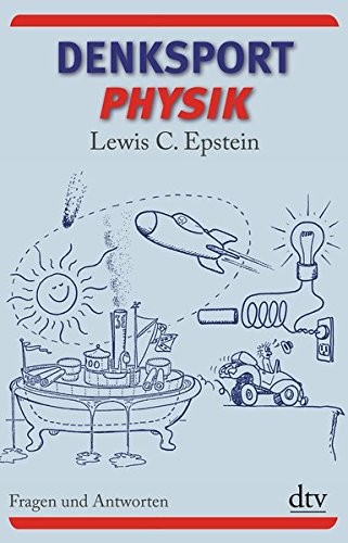 Lewis C. Epstein: Denksport-Physik (Paperback, dtv Verlagsgesellschaft)