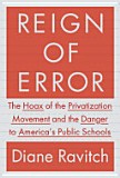 Diane Ravitch: Reign of error (2013, Knopf Doubleday Publishing Group)