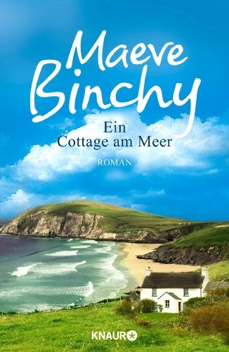 Maeve Binchy: Ein Cottage am Meer (Hardcover, Droemer Knaur)