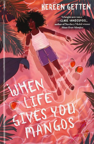 Kereen Getten: When Life Gives You Mangos (2020, Random House Children's Books)