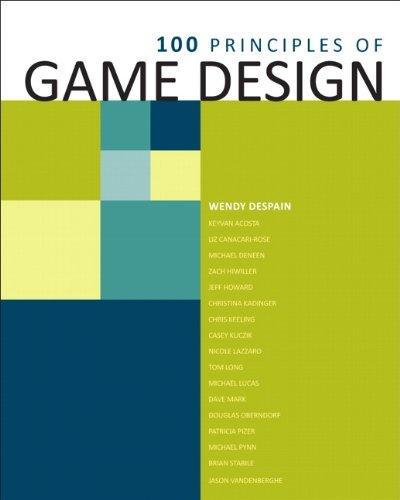 Wendy Despain: 100 Principles of Game Design (2012)