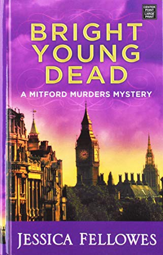 Jessica Fellowes: Bright Young Dead (Hardcover, 2019, Center Point)