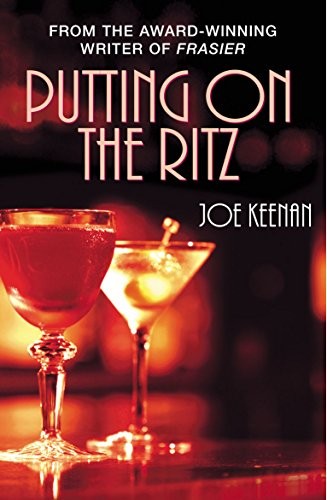 Joe Keenan: Putting on the Ritz (2017, Penguin Random House)