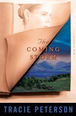 Tracie Peterson: The coming storm (2004, Bethany House)