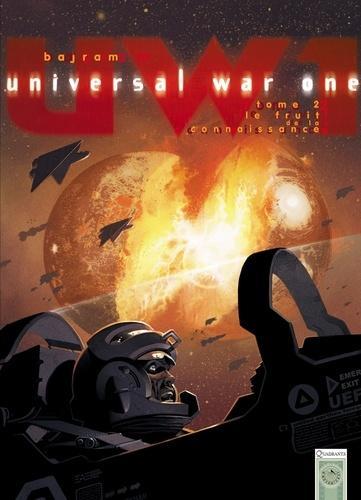 Bajram Denis: Universal War One, Tome 2 : Le Fruit de la connaissance (French language, 2007)