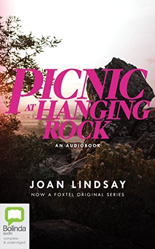 Joan Lindsay: Picnic at Hanging Rock (AudiobookFormat, 2018, Bolinda Audio)