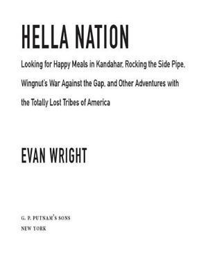 Evan Wright: Hella Nation (2009)
