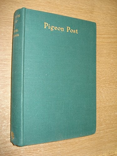 Arthur Michell Ransome: Pigeon post (1936, Cape, Jonathan Cape, Jonathan Cape:)