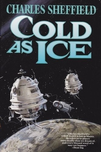 Charles Sheffield: Cold as ice (1992, Tor)