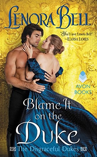 Lenora Bell: Blame it on the duke (2017, Avon Books, Avon)