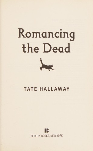 Tate Hallaway: Romancing the Dead (Garnet Lacey, Book 3) (Paperback, Berkley Trade)
