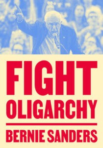 Bernard Sanders: Fight Oligarchy (2025, Crown Publishing Group)