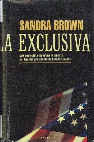 Sandra Brown: La exclusiva (Hardcover, Spanish language, 1997, Planeta)