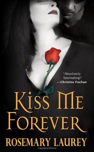 Rosemary Laurey: Kiss Me Forever (Paperback, Zebra)