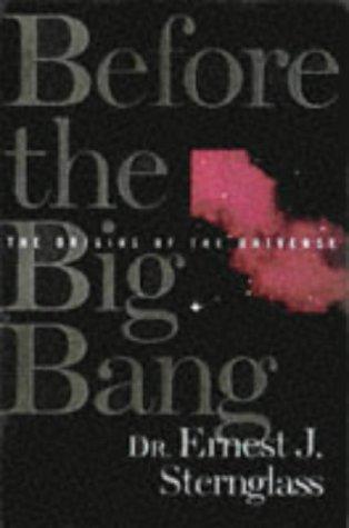 Ernest J. Sternglass: Before the big bang (1997, Four Walls Eight Windows)