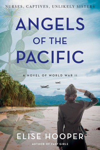 Elise Hooper: Angels of the Pacific (2022, HarperCollins Publishers)