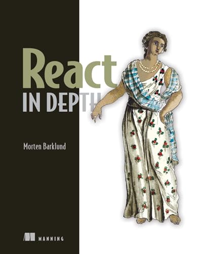 Morten Barklund: React in Depth (Paperback, 2024, Manning)