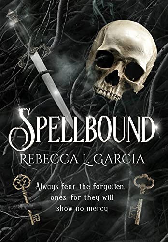 Rebecca L Garcia: Spellbound (Hardcover, Zombie Cupcake Press)