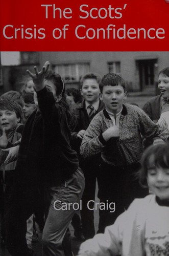 Carol Craig: The Scots' Crisis of Confidence (2005, Big Thinking)